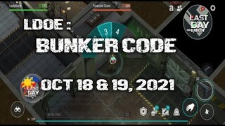 LDOE: CURRENT BUNKER ALFA CODE ( OCT 18 & 19,  2021 ) - LAST DAY ON EARTH: SURVIVAL