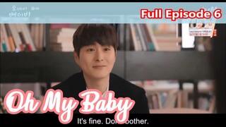 Oh My Baby Episode 6 Tagalog Dub