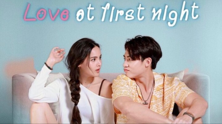 Love at First Night Ep8 (Engsub) No copyright infringement intended