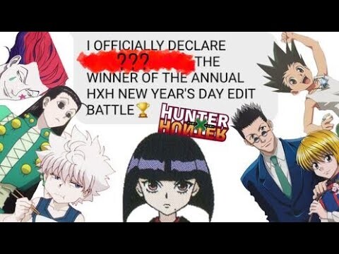 ANNUAL HXH EDIT BATTLE!!!! (New Year's Special) | HxHTexts