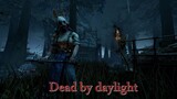 Dead By Daylight -  ร่างกายต้องการปะทะ