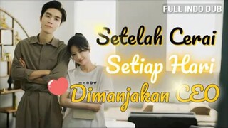 setelah cerai setiap hari dimanjakan oleh CEO