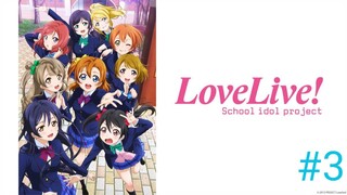 Love Live! School Idol Project SS1 Tập 3 (2013) BD-Vietsub