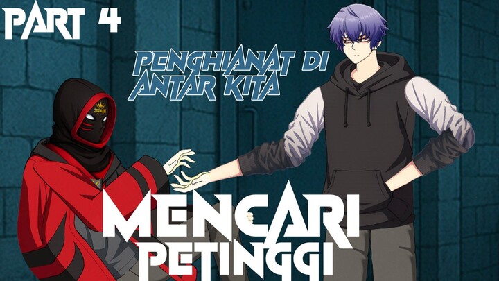 PENGKHIANAT DI ANTARA KITA!!! MENCARI PETINGGI PART 4 - ANIMASI FIGHT SERIES
