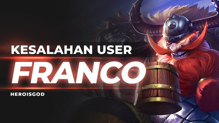 KESALAHAN USER FRANCO  BREAKDOWN Mobile Legends Indonesia