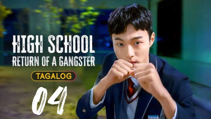 High School Return Of a Gangster Episode 04 Tagalog Dubbed HD