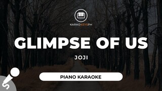 Glimpse Of Us - Joji (Piano Karaoke)