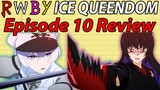RWBY Ice Queendom Episode 10 Review