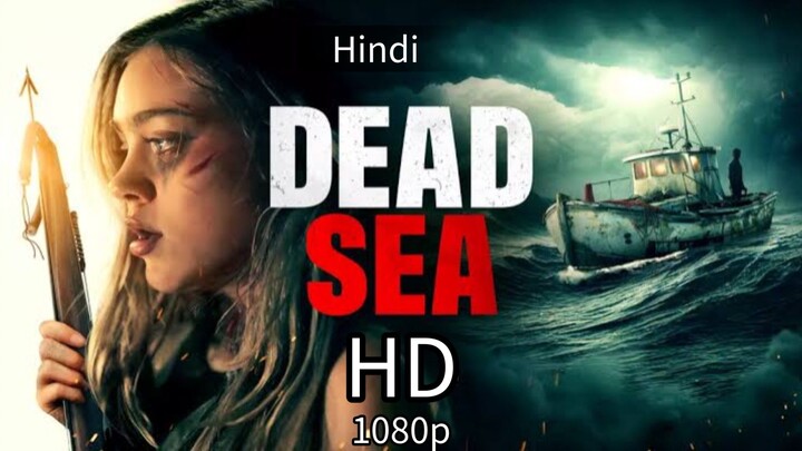 Dead Sea (Hindi dubbed) 1080p