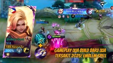 GAMEPLAY IXIA BUILD BARU TERSAKIT 2025! Emblem & Build ini Auto Win Solo Rank!