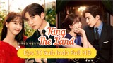 KING THE LAND Episode 10 Sub Indo