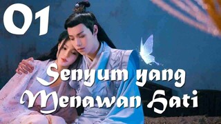 【Indo Sub】EP 01丨Senyum yang Menawan Hati丨A Heart Captivating Smile丨一笑动君心