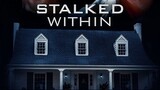Stalked Within (2022) | HD