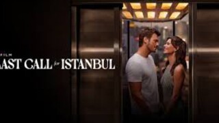 Last Call for Istanbul (2023) SubIndo