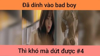 Yêu nhầm bad boy p4