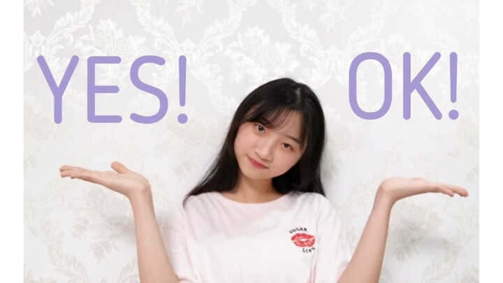 【YES!OK!】Dance cover that arrives late