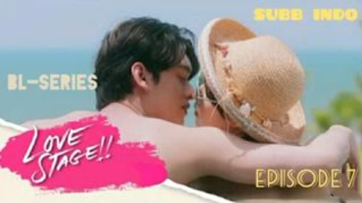 Love Stage Episode 7 Sub Indo