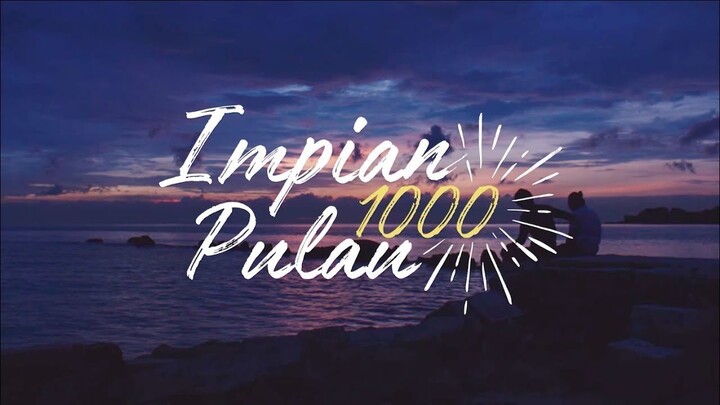 Impian 1000 Pulau | Asri Welas, T Rifnu W, Chicco K, Yoriko A, Emon