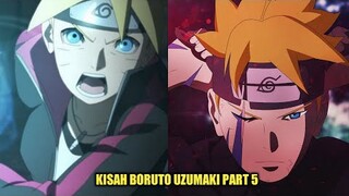 KISAH BORUTO UZUMAKI - PART 5