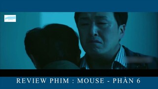 REVIEW PHIM : MOUSE  - PHẦN 6 - PHIM HÀN QUỐC - Tập 8