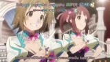 THE iDOLM@STER Cinderella Girls OP - "Star!!" (Thai Sub)