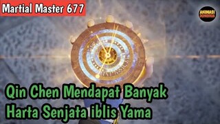 Martial Master 677 ‼️Qin Chen Mendapat Banyak Harta Senjata iblis Yama
