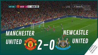 MANCHESTER UNITED vs NEWCASTLE UNITED [2-0] • HIGHLIGHTS | VideoGame Simulation & Recreation