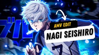 Nagi Seishiro [AMV/EDIT] BLUE LOCK!!