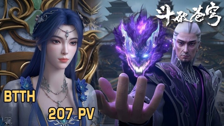 BTTH episode 207 Kemunculan Api Roh kehidupan Api Surgawi tingkat 5 🔥