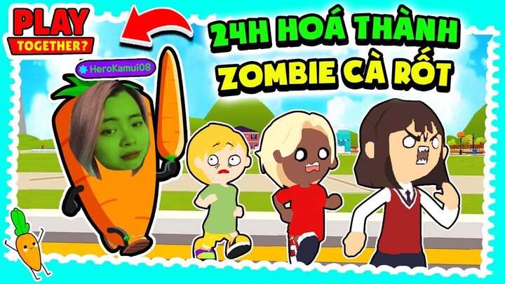 NẾU CÀ RỐT KAMUI BIẾN THÀNH ZOMBIE SẼ NHƯ THẾ NÀO TRONG PLAY TOGETHER?