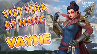 Vayne, tiêu điểm tướng, Việt hóa kỹ năng | Liên Minh Tốc Chiến - Wild Rift