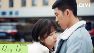 Lộ Thần luôn dành những thứ tốt nhất cho bạn gái | QUY LỘ