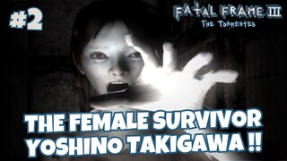 [PART 2] THE FEMALE SURVIVOR YOSHINO TAKIGAWA - FATAL FRAME 3 : THE TORMENTED INDONESIA