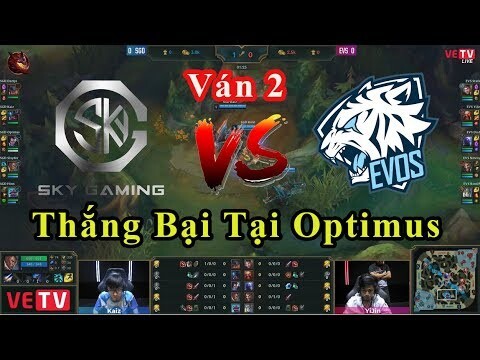 [Play Off] EVS vs SGD (Ván 2) : Thắng Bại Tại Optimus