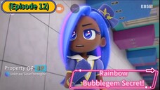 Rainbow Bubblegem Secret (Episode 12) The Into Tangled Maze