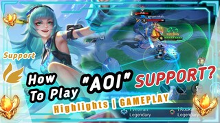 HOW TO PLAY AOI SUPPORT | Gameplay AOI Arena of Valor