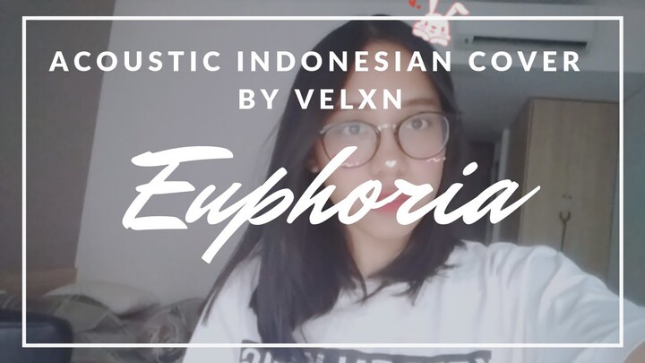 [Indonesia Cover / 인도네시아 버전] BTS / Jungkook (방탄소년단/정국) - Euphoria | velxn