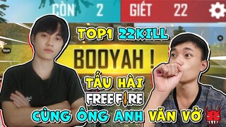 SONGFISH TOP 1 22 KILL TẤU HÀI FREE FIRE CÙNG ÔNG ANH VĂN VỞ