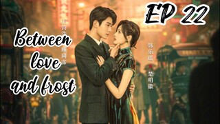 [ENG] EP 22 Between love and frost
