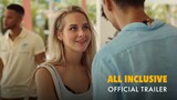 All Inclusive | Official Trailer | Secure your FREE Seats Now!