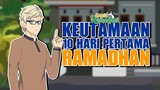 Keutamaan 10 Hari Pertama Ramadhan - Animasi Edisi Ramadhan