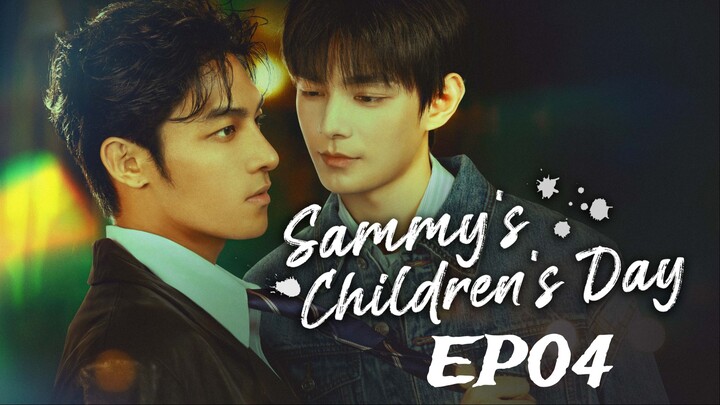 Sammy's Children's Day (2026) ‧初三的六一儿童节‧ English subtitle EP04