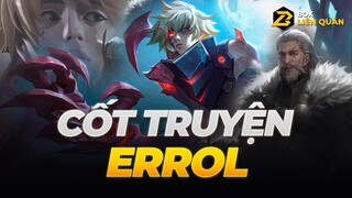 Cốt truyện Tướng: Errol - CÁNH TAY ÁC QUỶ  | Box Liên Quân