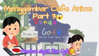 MEMBUAT ICON?! 🐥✨ (Menggambar Cafe Anime Part 3)