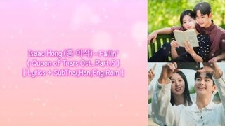 Isaac Hong (홍 이삭) - Fallin'( Queen of Tears Ost. Part.5 )[ Lyrics + SubThai,Han,Eng,Rom ]