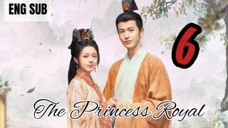 The Princess Royal EP 6