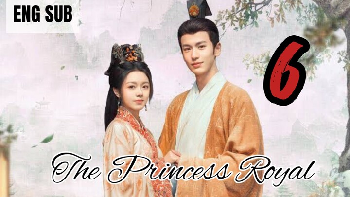 The Princess Royal EP 6
