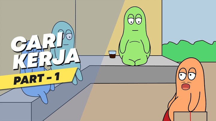 CARI KERJA - PART 1