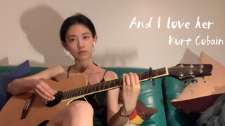 [Cover] And I Love Her - Kurt Cobain (guitar)