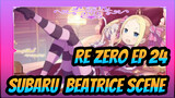 Re:Zero Ep. 24
Subaru & Beatrice Scene